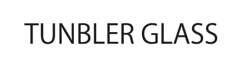 TUNBLER GLASS